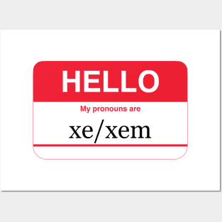 my pronouns are xe/xem Posters and Art